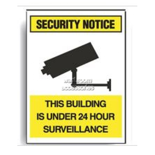 View This Building Is Under 24 Hour Surveillance Sign details.